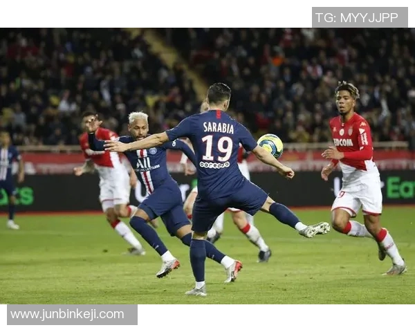 摩纳哥主场迎战巴黎圣日耳曼精彩对决期待引爆足球激情